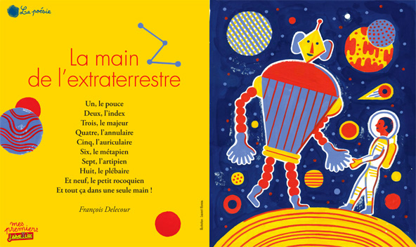 La poésie à l'honneur dans Mes premiers J’aime lire - La main de l’extraterrestre, poème de François Delecour. Illustration : Laurent Moreau.