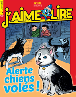 Couverture du magazine J'aime lire, n° 495, avril 2018 - Alerte, chiens volés !