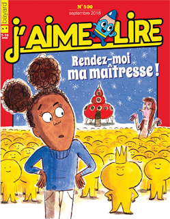 Couverture du magazine J'aime lire, n° 500, septembre 2018 - Rendez-moi ma maîtresse !