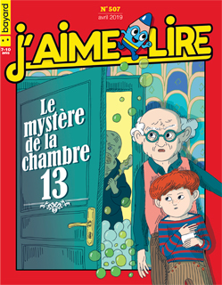 Couverture du magazine J'aime lire, n° 507, avril 2019 - Le mystère de la chambre 13