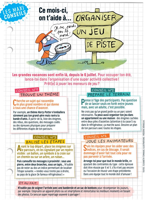 “Les maxi-conseils : ce mois-ci, on t'aide à organiser un jeu de piste”, J'aime lire Max n°247, juillet 2019. Textes : Élisabeth Tzimakas. Illustrations : Frédéric Benaglia.