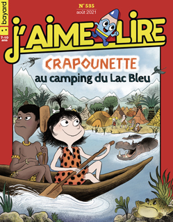 Couverture du magazine J'aime lire, n° 535, août 2021 - Crapounette au camping du Lac Bleu