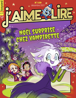Couverture du magazine J'aime lire, n° 539, décembre 2021 - Noël surprise chez Vampirette