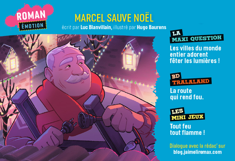 Sommaire du magazine J'aime Lire Max n°276, décembre 2021 - Marcel sauve Noël