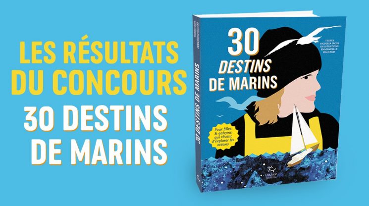 Résultats du concours livre “30 destins de marins” à gagner