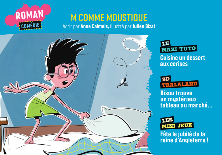 Sommaire du magazine J'aime Lire Max n°282, juin 2022 - M comme Moustique.