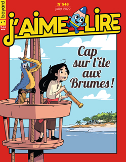 Couverture du magazine J'aime lire, n° 546, juillet 2022 - Cap sur l‘île aux Brumes !