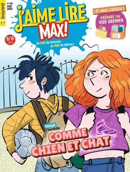 Couverture du magazine J'aime Lire Max n°285, septembre 2022 - Comme chien et chat