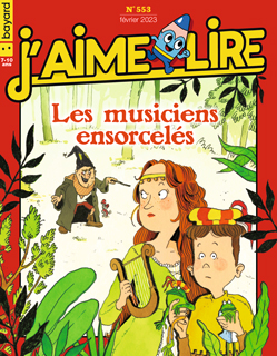 Couverture du magazine J'aime lire, n° 553, février 2023 - Les musiciens ensorcelés.