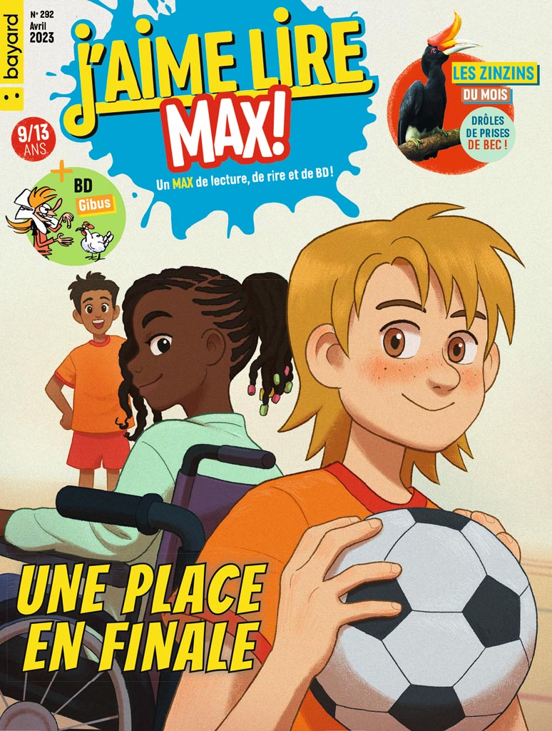 Couverture du magazine J'aime Lire Max n°292, avril 2023 - Une place en finale