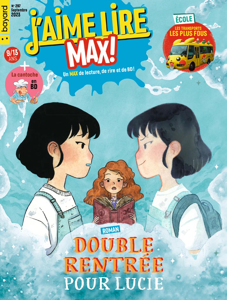 Couverture du magazine J'aime lire Max n°297, septembre 2023 - Double rentrée pour Lucie