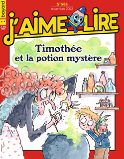Couverture du magazine J'aime lire, n° 562, novembre 2023 - Timothée et la potion mystère.