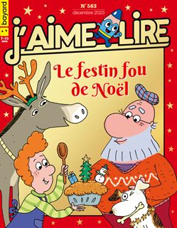 Couverture du magazine J'aime lire, n° 563, décembre 2023 - Le festin fou de Noël