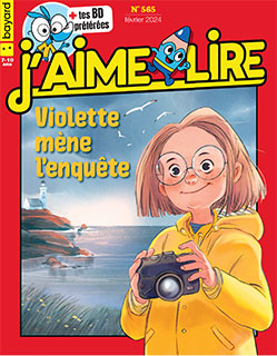 Couverture du magazine J'aime lire, n° 565, février 2024 - Violette mène l'enquête