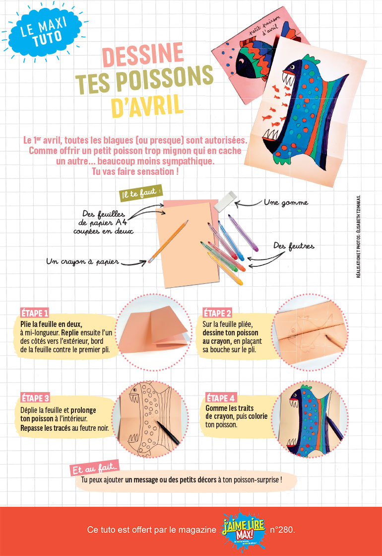 “Dessine tes poissons d’avril”, J‘aime lire Max n°280, avril 2022. Photo : Élisabeth Tzimakas.
