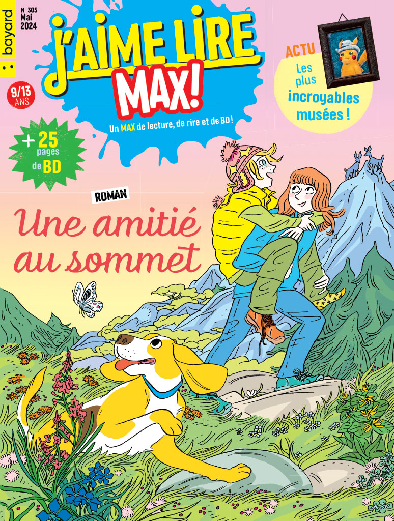 Couverture du magazine J'aime lire Max n°305, mai 2024.