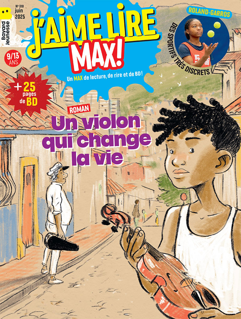 Couverture du magazine J'aime lire Max n°318, juin 2025 - Un violon qui change la vie.